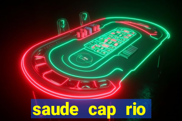 saude cap rio preto resultado